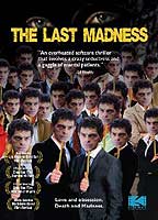 The Last Madness 2007 filme cenas de nudez