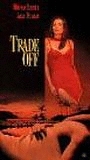 Trade Off 1996 filme cenas de nudez